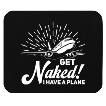 Discover Airline Pilot Quote I Have A Plane Aircraft Pilot Mouse Pads