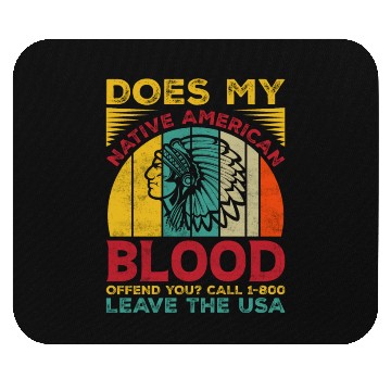 Discover Does My Native American Blood Ofen You Mouse Pads