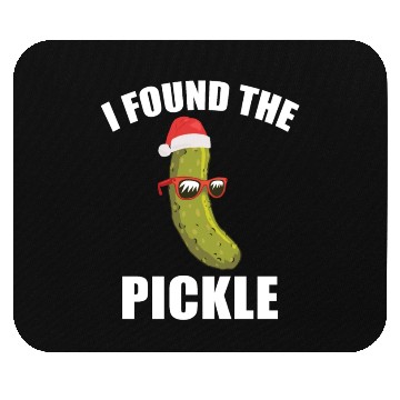 Discover I Found The Christmas Pickle Funny Dill German Tra Mouse Pads