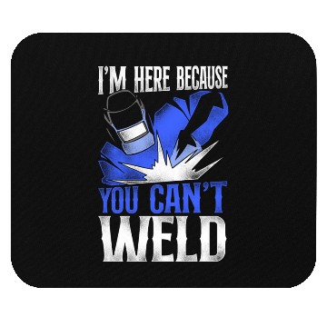 Discover Welder Welding Vintage I'm Here Mouse Pads
