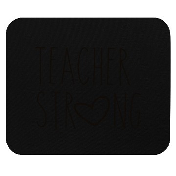 Discover Teacher Stronga Mouse Pads
