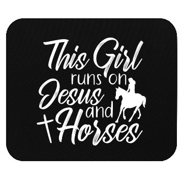 Discover This Girl Runs On Jesus and Horses Religious Mouse Pads