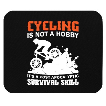 Discover Cycling A Survival Skill Mouse Pads