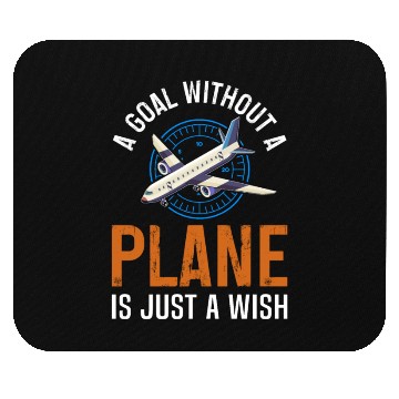 Discover Airline Pilot A Goal Without A Plane Aircraft Mouse Pads