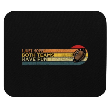 Discover i just hope both teams have fun cool Mouse Pads