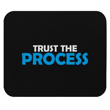 Discover trust the process quote Mouse Pads