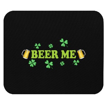 Discover Beer Me St Patrick's Day Mouse Pads