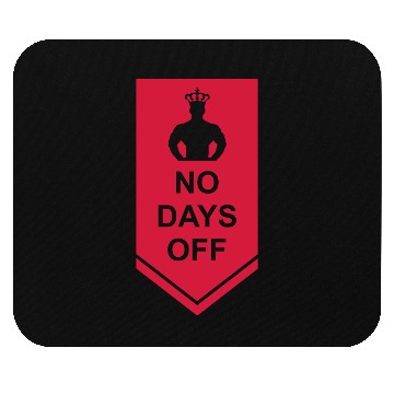 Discover no days off quote Mouse Pads