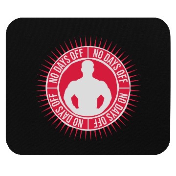 Discover no days off quote Mouse Pads