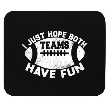 Discover i just hope both teams have fun cool Mouse Pads