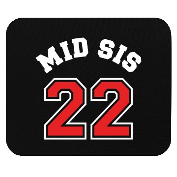 Discover Mid Sis 2022 Middle Sister Baby Birth Child Mouse Pads