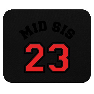 Discover Mid Sis 2023 Middle Sister Baby Birth Child Mouse Pads