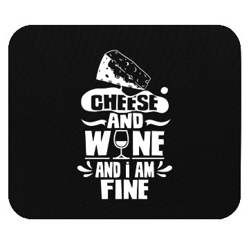 Discover Cheese And Wine And I Am Fine Lover Love Cute Mouse Pads