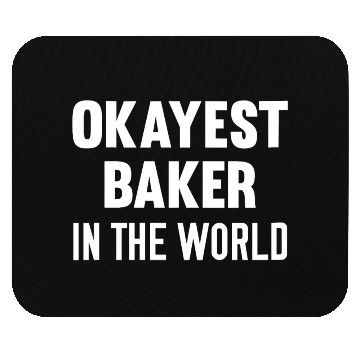 Discover Womens Okayest Baker In The World Cooking Mouse Pads