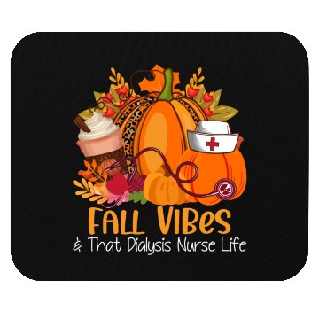 Discover Fall Vibes & That Dialysis Nurse Life Fall Autumn Mouse Pads