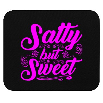 Discover Salty but Sweet 12 Mouse Pads