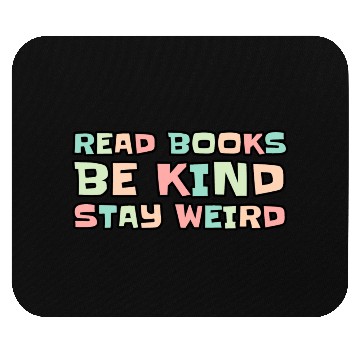 Discover Read Books Be Kind Stay Weird Mouse Pads