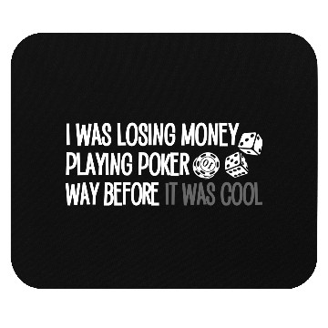 Discover Playing Poker Way Before It Was Cool Mouse Pads