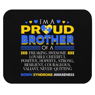 Discover I m A Proud Brother Of A Down Syndrome Awareness Mouse Pads