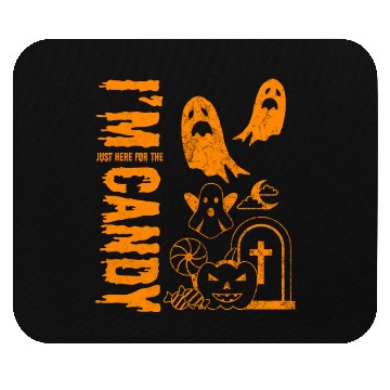 Discover I AM JUST HERE FOR THE CANDY HALLOWEEN SPOOKY FALL Mouse Pads