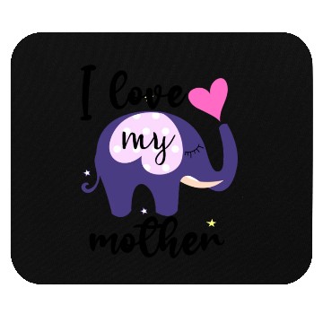 Discover I love my mom the elephant Mouse Pads is awesome