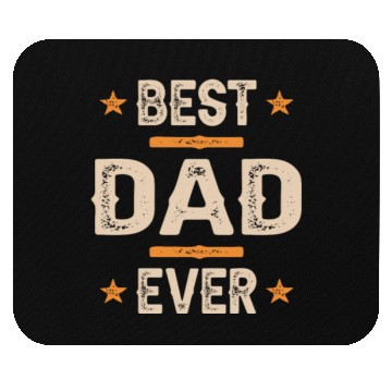 Discover Best Dad Ever Mouse Pads