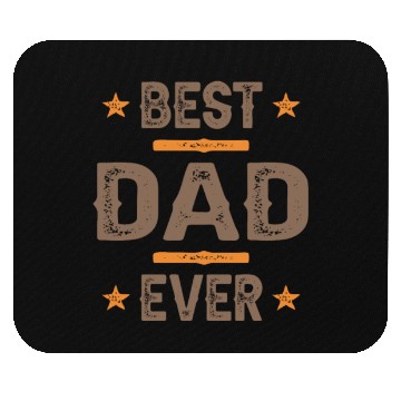 Discover Best Dad Ever Mouse Pads