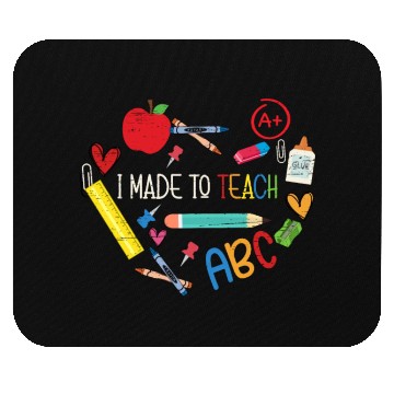 Discover Made To Teach University Students School Teacher Mouse Pads