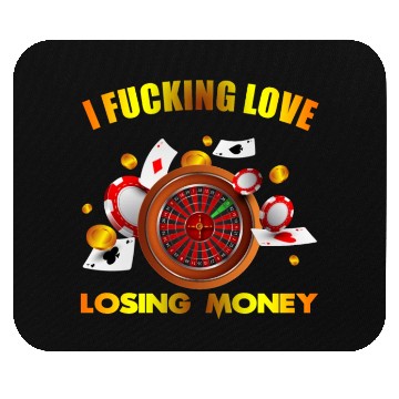 Discover I love losing money Mouse Pads