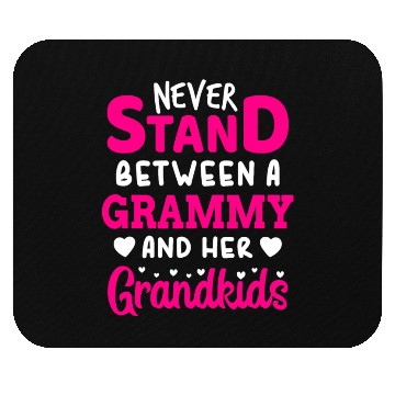 Discover Never Stand Between A Grammy And Her Grandkids T S Mouse Pads