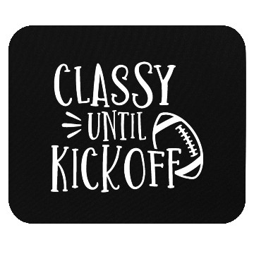 Discover Classy Until Kickoff College Football Southern Mouse Pads
