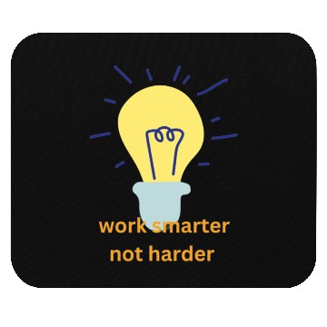 Discover work smarter not harder Mouse Pads