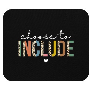 Discover Choose To Include Special Education Teacher Mouse Pads