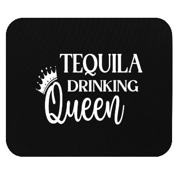 Discover Tequila Drinking Queen Mouse Pads