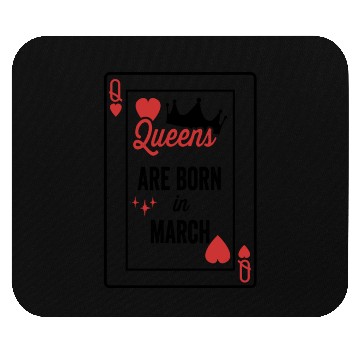 Discover Queens Are Born In March Birthday Date Girls Women Mouse Pads