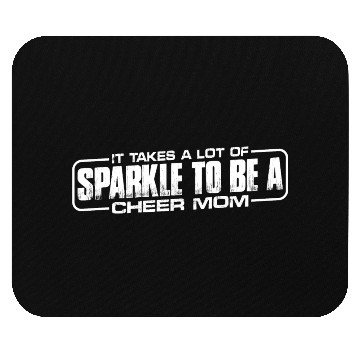Discover It Takes A Lot Of Sparkle To Be A Cheer Mom 4 Mouse Pads