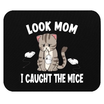 Discover I Caught All The Mice Funny Cat Computer Mouse Mouse Pads