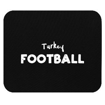 Discover Turkey Football - Thanksgiving Mouse Pads