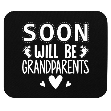 Discover We Will Become Grandparents, Be Grandparents Mouse Pads