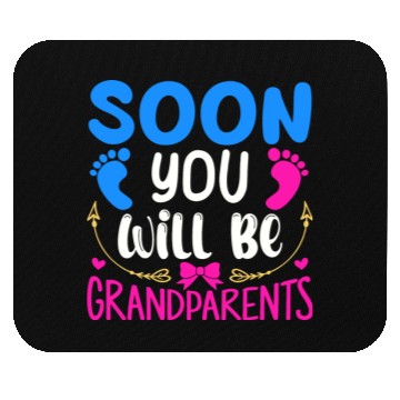 Discover We Will Become Grandparents, Be Grandparents Mouse Pads
