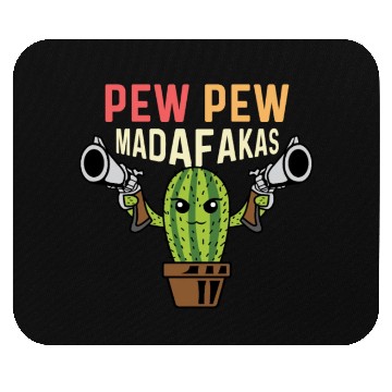 Discover Pew Pew Madafakas Gardener Gift Mouse Pads