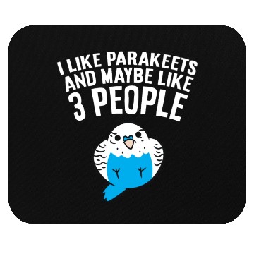 Discover Parakeet Bird I Like Parakeets And Maybe Like 3 Mouse Pads