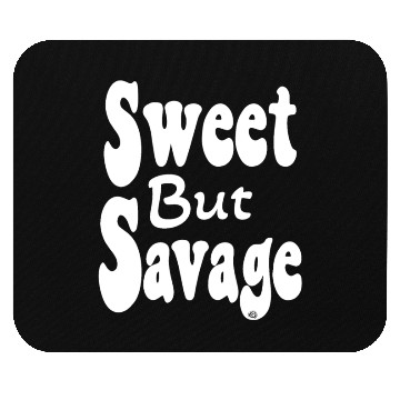 Discover Sweet But Savage, Kinda Sweet Kinda Savage, Gifts, Mouse Pads