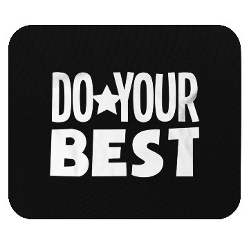 Discover Do your best teacher education Mouse Pads