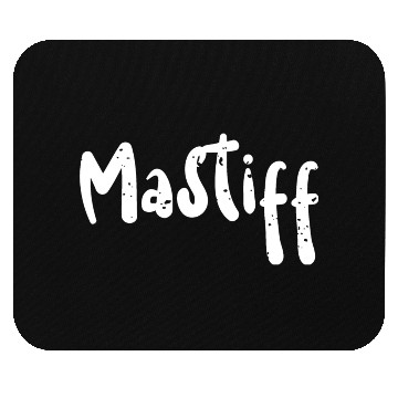 Discover Mastiff - Dogs Mouse Pads