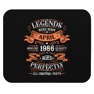 Discover Legends Were Born In April 1986 Aged Perfectly Mouse Pads