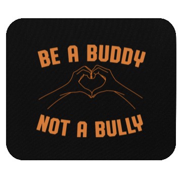 Discover Be A Buddy Not A Bully Orange Unity Day Bullying P Mouse Pads