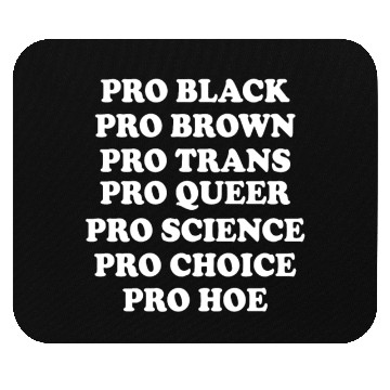 Discover Pro black Pro brown Pro queer Pro trans Pro scienc Mouse Pads