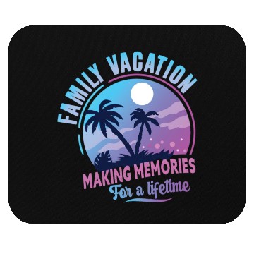 Discover Family Vacation Making Memories Lifetime Mouse Pads