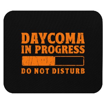Discover Daycoma in progress Do not Disturb - dreamer Mouse Pads